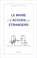 Maire et l'accueil des étrangers (Le)